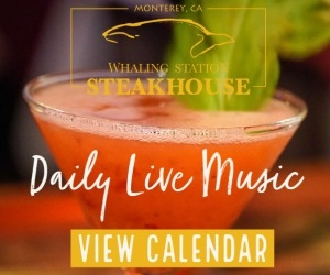 Live Music at Monterey Whaling Station Steakhouse