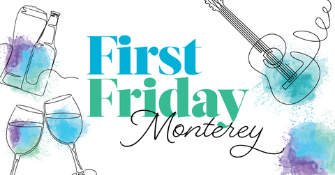 First Friday Monterey