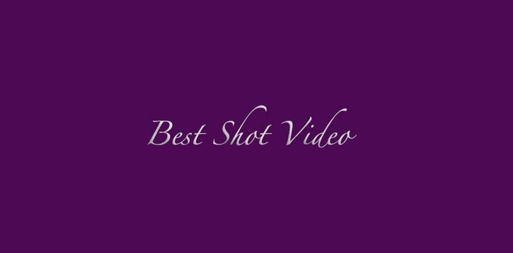 Best Shot Video